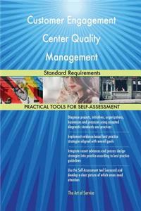 Customer Engagement Center Quality Management Standard Requirements