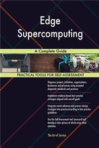 Edge Supercomputing A Complete Guide