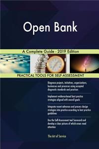 Open Bank A Complete Guide - 2019 Edition