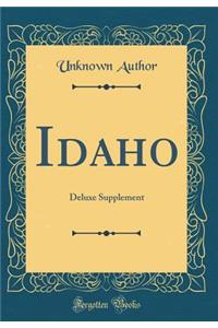 Idaho: Deluxe Supplement (Classic Reprint)