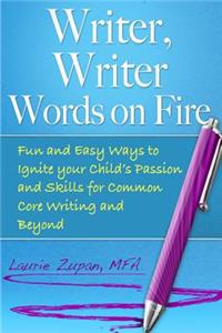 Writer, Writer Words on Fire