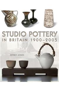 Studio Pottery in Britain 1900-2005