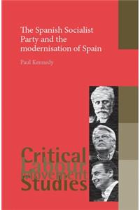 Spanish Socialist Party and the Modernisation of Spain