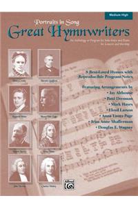Great Hymnwriters (Portraits in Song)