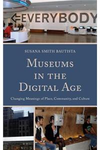 Museums in the Digital Age