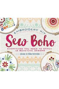 Sew Boho: Everything You Need to Create Boho Chic Designs: Everything You Need to Create Boho Chic Designs