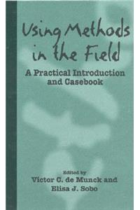 Using Methods in the Field: A Practical Introduction and Casebook