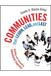 Communities That Learn, Lead, and Last: Building and Sustaining Educational Expertise