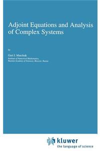 Adjoint Equations and Analysis of Complex Systems