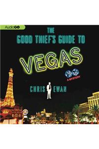 Good Thief's Guide to Vegas Lib/E