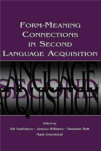 Form-Meaning Connections in Second Language Acquisition