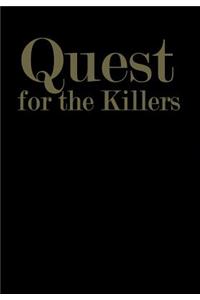 Quest for the Killers