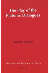 The Play of the Platonic Dialogues