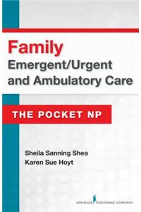 Family Emergent/Urgent and Ambulatory Care