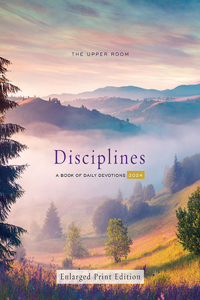 Upper Room Disciplines 2024, Enlarged Print Edition