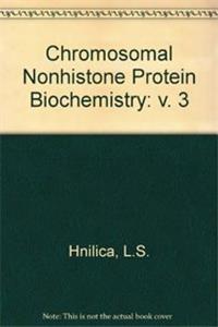Chromosomal Nonhistone Protein Biochemistry: 003