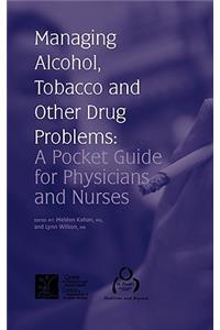 Managing Alcohol, Tobacco and Other Drug Problems