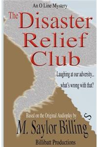 The Disaster Relief Club. An O Line Mystery.
