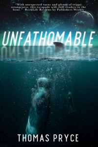 Unfathomable