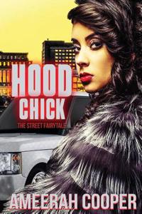 Hood Chick: The Streetfairytale