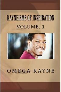 Kayneisms Of Inspiration