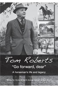 Tom Roberts Go forward, dear