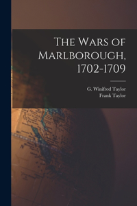 The Wars of Marlborough, 1702-1709