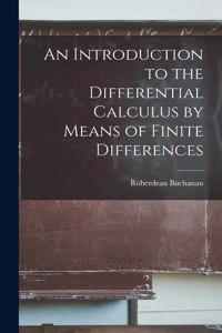 Introduction to the Differential Calculus by Means of Finite Differences