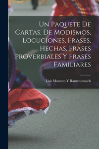 Paquete De Cartas, De Modismos, Locuciones, Frases, Hechas, Frases Proverbiales Y Frases Familiares