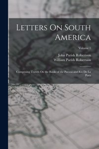 Letters On South America