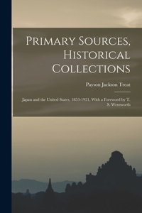 Primary Sources, Historical Collections