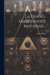 Franc-maçonnerie Moderne...