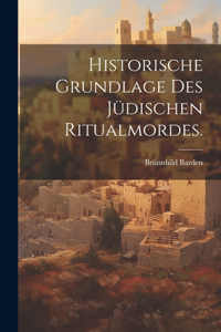 Historische Grundlage des jüdischen Ritualmordes.
