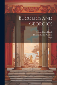 Bucolics and Georgics