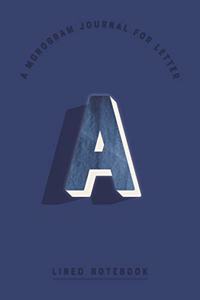 A Monogram Journal for Letter A Lined Notebook
