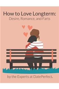 How to Love Longterm