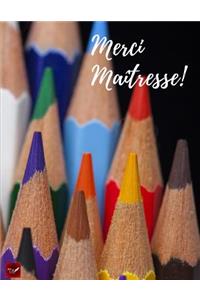 Merci Maîtresse !