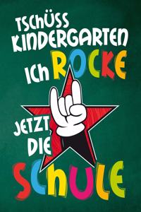 Tschüss Kindergarten ich rocke jetzt die Schule
