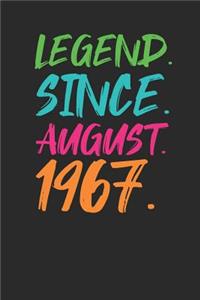 Legend Since August 1967