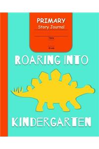 Roaring Into Kindergarten Primary Story Journal