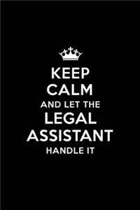 Keep Calm and Let the Legal Assistant Handle It