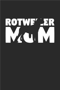 Rotweiler Journal - Rotweiler Notebook 'Rotweiler Mom' - Gift for Dog Lovers