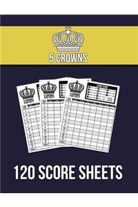 5 Crowns 120 Score Sheets