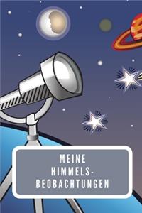 Meine Himmels- Beobachtungen