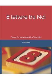 8 lettere tra Noi
