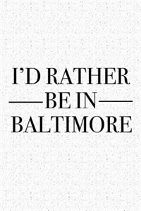 I'd Rather Be in Baltimore