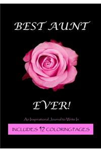 Best Aunt Ever - An Inspirational Journal to Write In