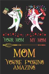Mom You're F*cking Amazing