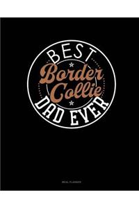 Best Border Collie Dad Ever