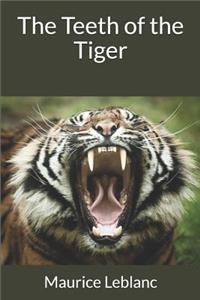 The Teeth of the Tiger